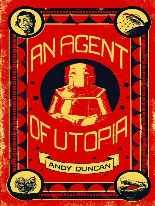 Title details for An Agent of Utopia by Andy Duncan - Available